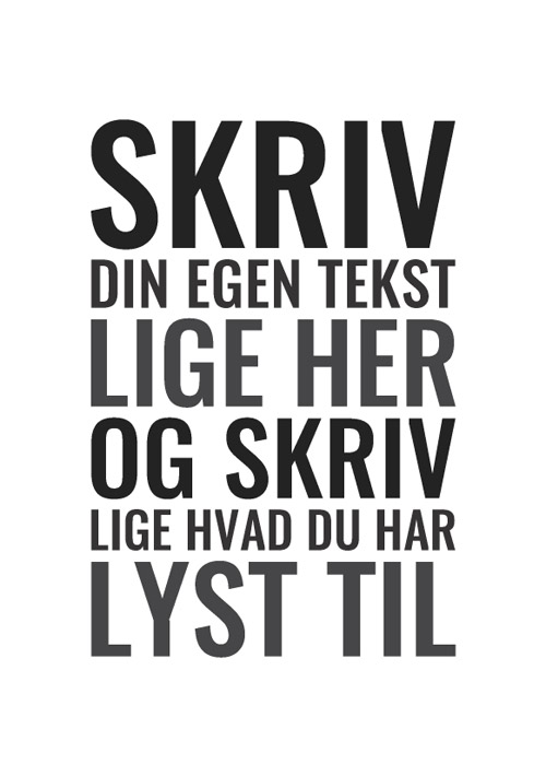 Typografisk plakat med egen tekst