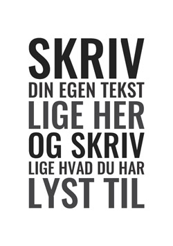 Typografisk plakat med egen tekst